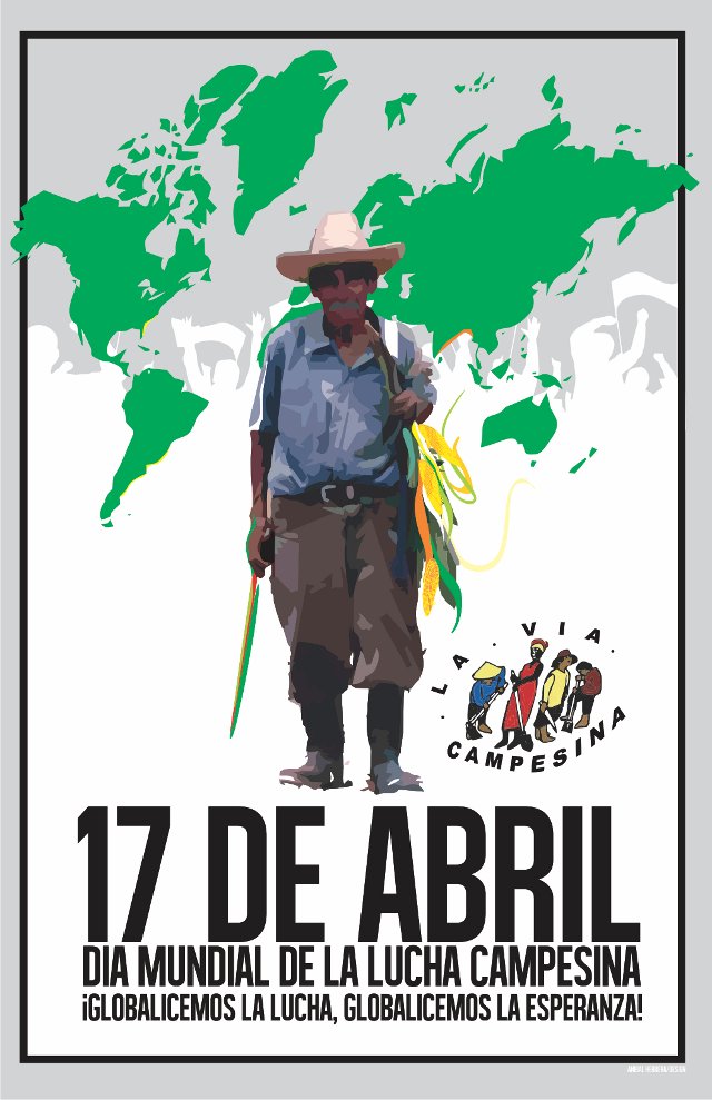 17 de Abril: Cientos de acciones por todo el mundo para celebrar el Día Internacional de la lucha campesina